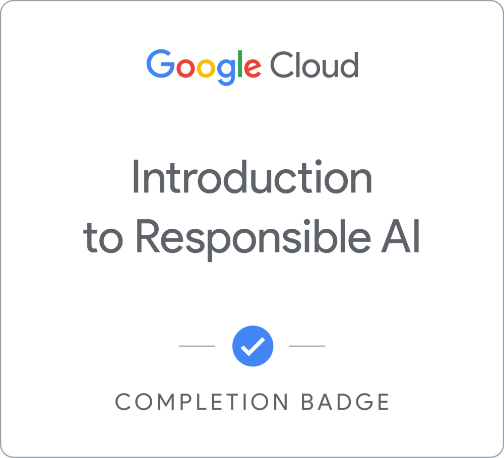 Google Introduction to Responsible AI認定資格